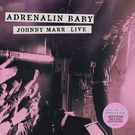 Johnny Marr (geb. 1963): Adrenalin Baby - Live 2014 (Limited Edition) (Pink &amp; Black Splatter Vinyl), 2 LPs