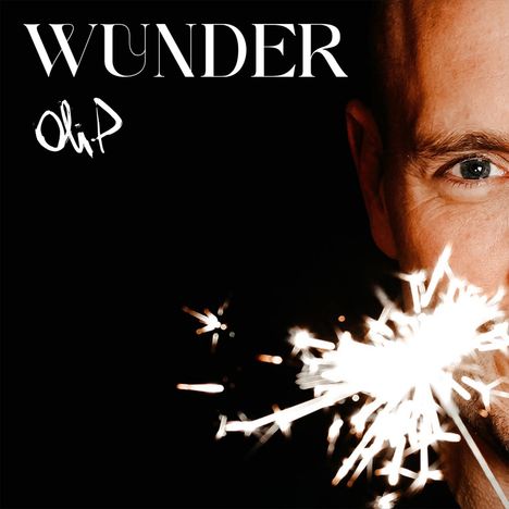 Oli P.: Wunder, CD