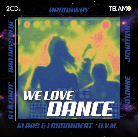 We Love Dance Vol. 1, 2 CDs