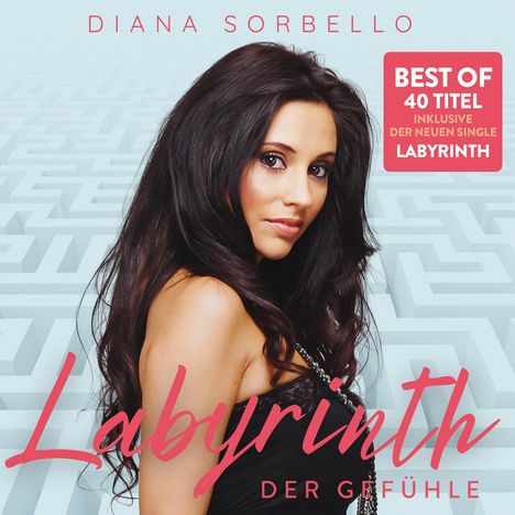 Diana Sorbello: Labyrinth der Gefühle (Best Of), 2 CDs