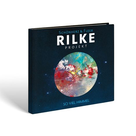 Schönherz & Fleer: Rilke Projekt: So viel Himmel, CD