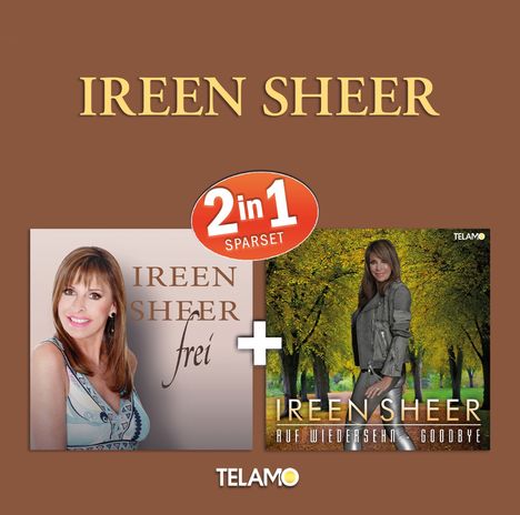 Text: "IREEN SHEER", "2 in 1 Sparset", "frei", "AUF WIEDERSEHN GOODBYE", "TELAMO". Zwei Albumcover von Ireen Sheer.