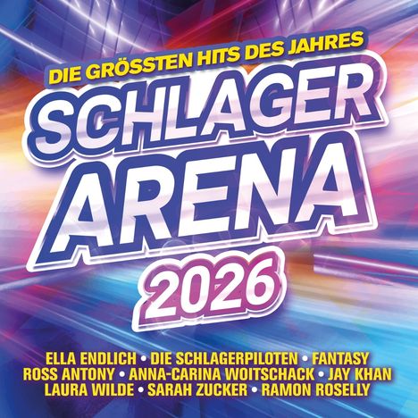 Schlager Arena 2026: Die größten Hits des Jahres, 2 CDs