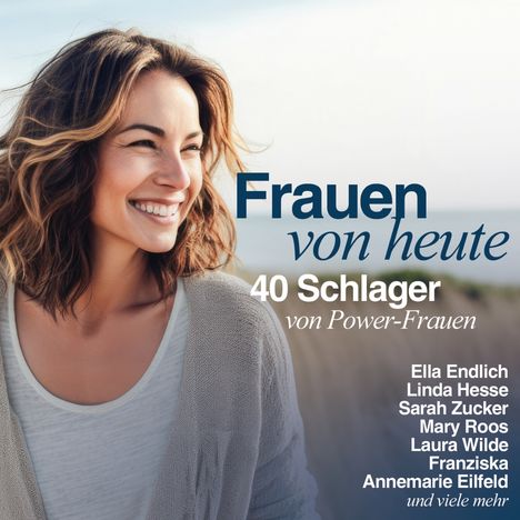 Text: "Frauen von heute. 40 Schlager von Power-Frauen." Frau mit lockigem Haar lächelt in einer natürlichen Umgebung.