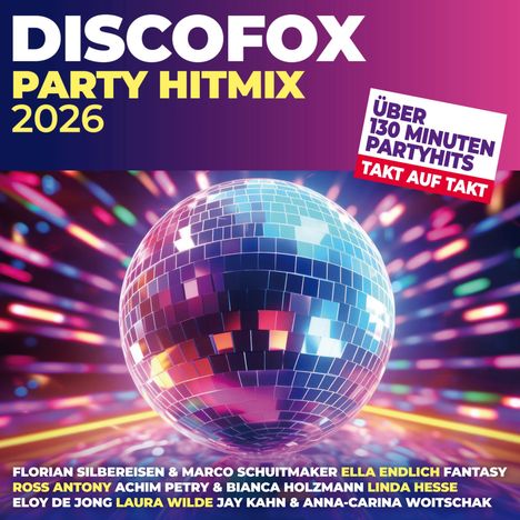 "DISCOFOX PARTY HITMIX 2026. Über 130 Minuten Partyhits. Großer Discokugel mit bunten Lichteffekten im Hintergrund."