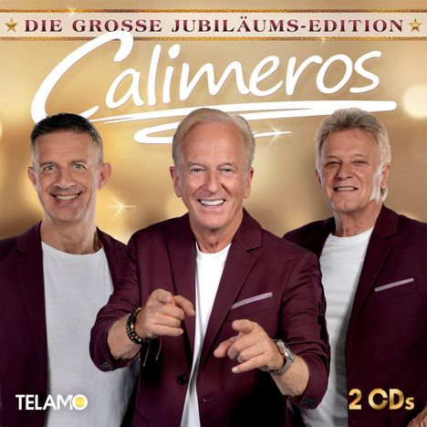 "DIE GROSSE JUBILÄUMS-EDITION", "Calimeros", "TELAMO", "2 CDs". Drei lächelnde Männer in burgunderroten Jacketts.