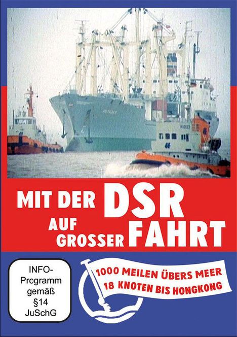 Mit der DSR auf grosser Fahrt - 1000 Meilen übers Meer/18 Knoten bis Hongkong, DVD
