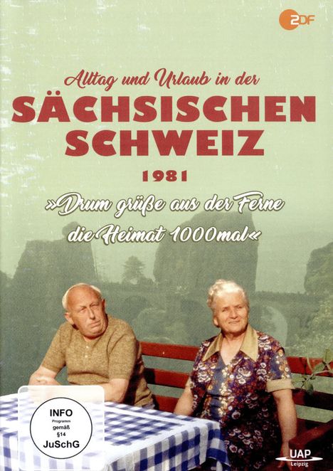 Alltag und Urlaub in der Sächsischen Schweiz 1981 »Drum grüße aus der Ferne die Heimat 1000mal«, DVD