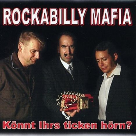 Rockabilly Mafia: Könnt ihrs ticken hörn?, CD