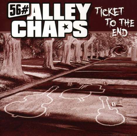 56 Alley Chaps: Ticket To The End, CD