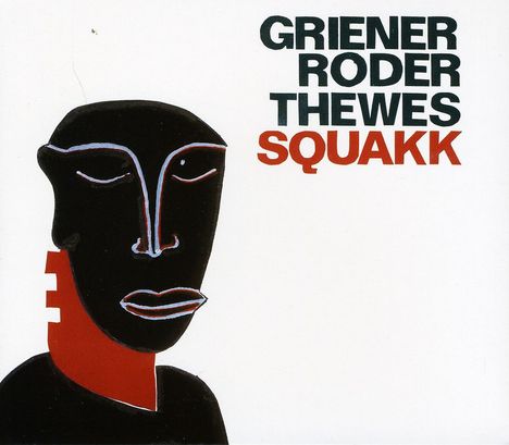 Michael Griener/Jan Roder/Christof Tewes: Squakk, CD