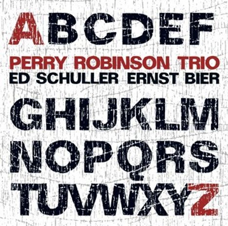 Perry Robinson (1938-2018): From A To Z, CD