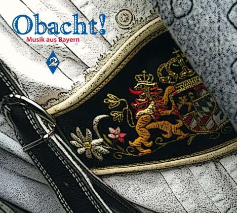 Obacht! Musik aus Bayern Vol. 2, CD