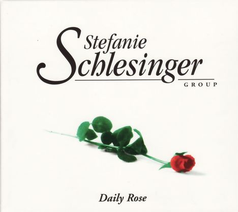Stefanie Schlesinger (geb. 1977): Daily Rose, CD