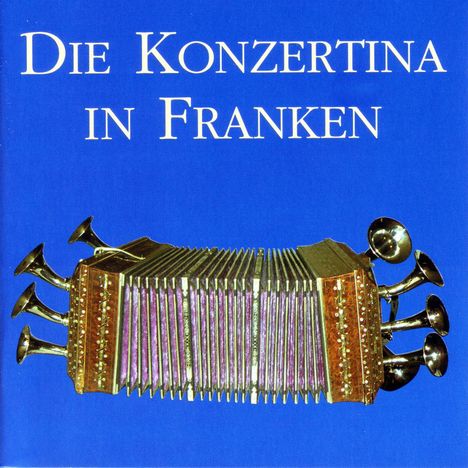 Die Konzertina in Franken, CD