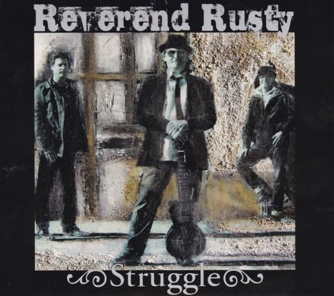 Reverend Rusty: Struggle, CD