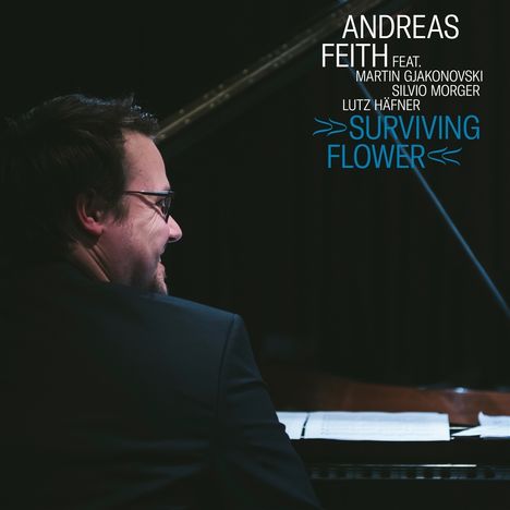 Andreas Feith: Surviving Flower, CD