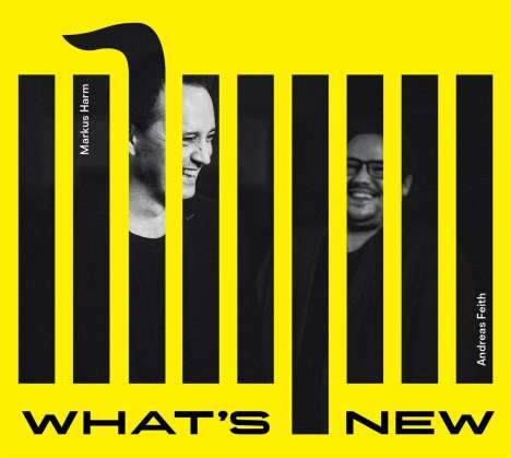 Andreas Feith &amp; Markus Harm: What's New, CD