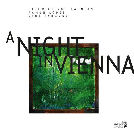 Heinrich von Kalnein, Ramón López & Gina Schwarz: A Night In Vienna, LP