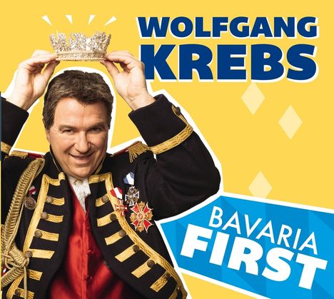 Wolfgang Krebs: Bavaria First!, CD