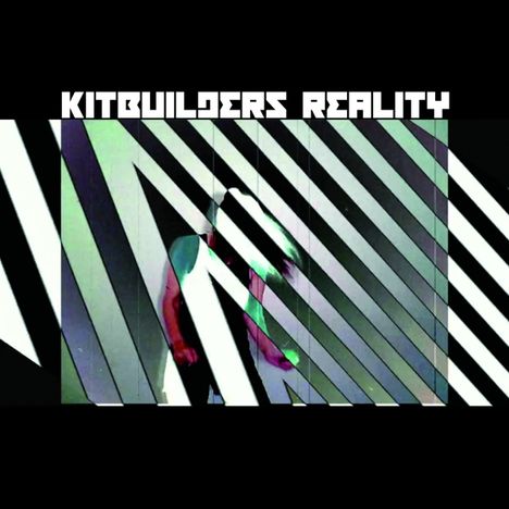 Kitbuilders: Reality (Translucent Vinyl), 2 LPs