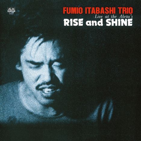 Fumio Itabashi (geb. 1949): Rise And Shine - Live At The Aketa's, LP