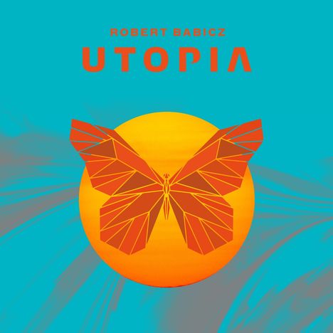 Robert Babicz: Utopia, CD