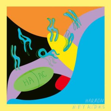 Text: HA AC, HARMON, HIPY ACID NIS. Abstrakte Formen in bunten Farben.