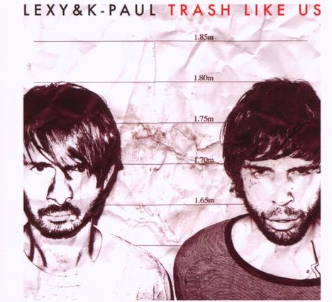 Lexy &amp; K-Paul: Trash Like Us (Limited Edition), 2 CDs