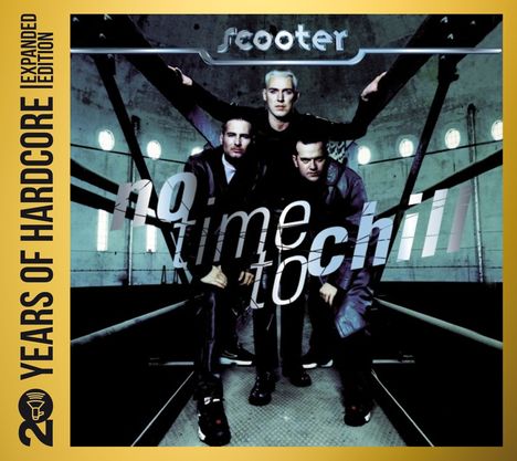 Scooter: No Time To Chill - 20Years Of Hardcore (Limited Expanded Edition), 2 CDs