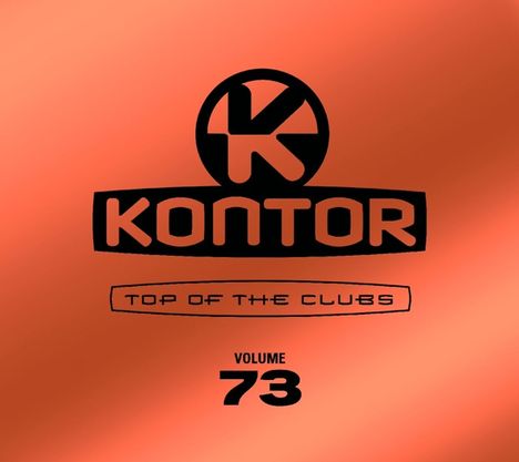 Kontor Top Of The Clubs Vol. 73, 3 CDs
