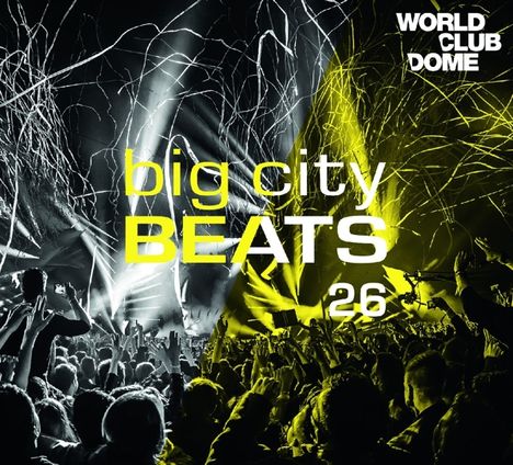 Big City Beats 26: World Club Dome 2017 Edition, 3 CDs