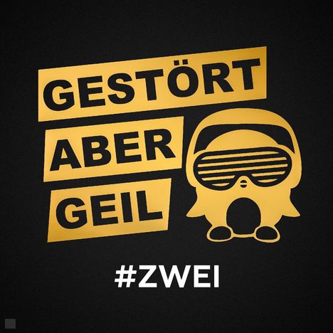 Gestört aber GeiL: #Zwei, 2 CDs