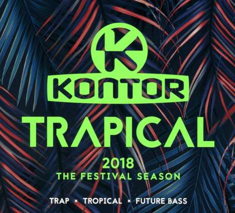 Kontor Trapical 2018: The Festival Season, 3 CDs