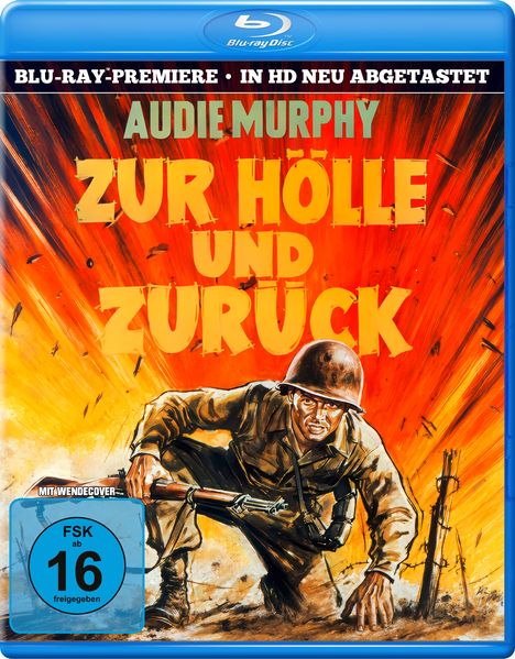 "Blu-ray Premiere, in HD neu abgetastet", "Audie Murphy Zur Hölle und zurück", FSK 16. Illustration: Soldat in Explosion.