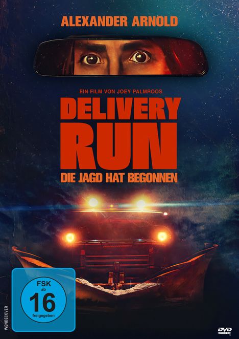 ALEXANDER ARNOLD. DELIVERY RUN. DIE JAGD HAT BEGONNEN. Augen im Rückspiegel, Truck mit Scheinwerfern.