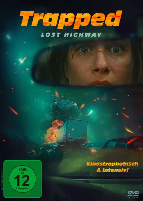 "Trapped: Lost Highway", FSK 12, "Klaustrophobisch & intensiv!" — Frau in Rückspiegel, Explosion auf dunkler Autobahn.