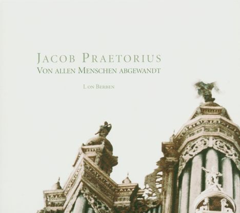 Jacob Praetorius (1586-1651): Orgelwerke, CD