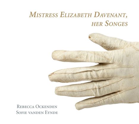 Mistress Elizabeth Davenant,Her Songs, CD