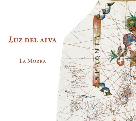 Luz del Alva - Spanische Lieder &amp; Instrumentalmusik der Frührenaissance, CD