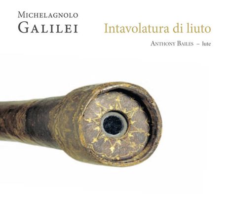 Michelangelo Galilei (1575-1631): Intavolatura di liuto, CD