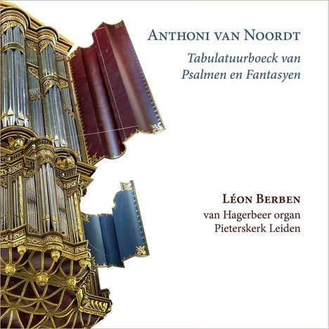 Anthoni van Noordt (1619-1675): Tabulatuurboeck van Psalmen en Fantasyen (1659), 2 CDs