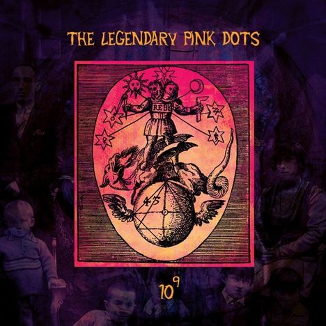 The Legendary Pink Dots: 10 To The Power Of 9, CD