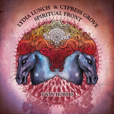Lydia Lunch &amp; Cypress Grove / Spiritual Front: Twin Horses (Limited Edition) (Blue Vinyl), LP