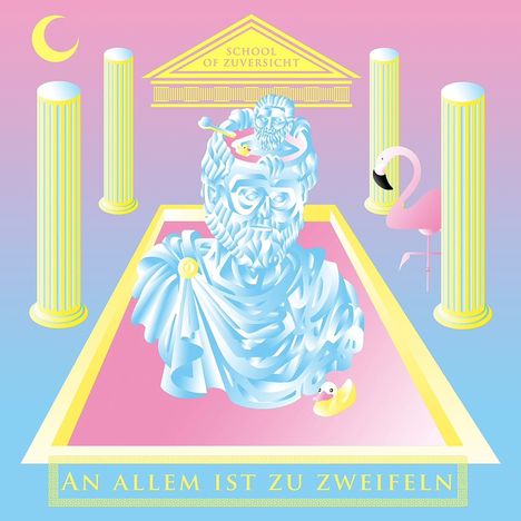 School Of Zuversicht: An Allem Ist Zu Zweifeln, LP