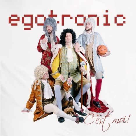 Egotronic: Egotronic, C'est Moi!, LP