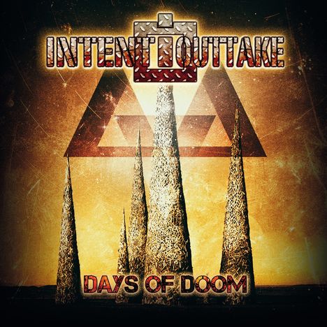 Intent:Outtake: Days Of Doom (2nd Version), CD