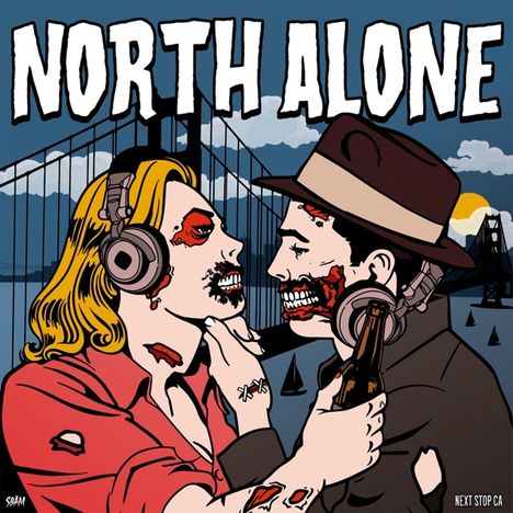North Alone: Next Stop CA, LP