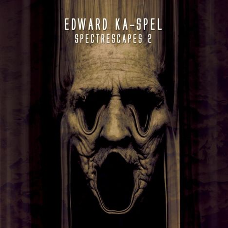 Edward Ka-Spel: Spectrescapes Vol.2, CD