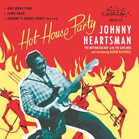 Johnny Heartsman: Hot House Party EP, Single 7"